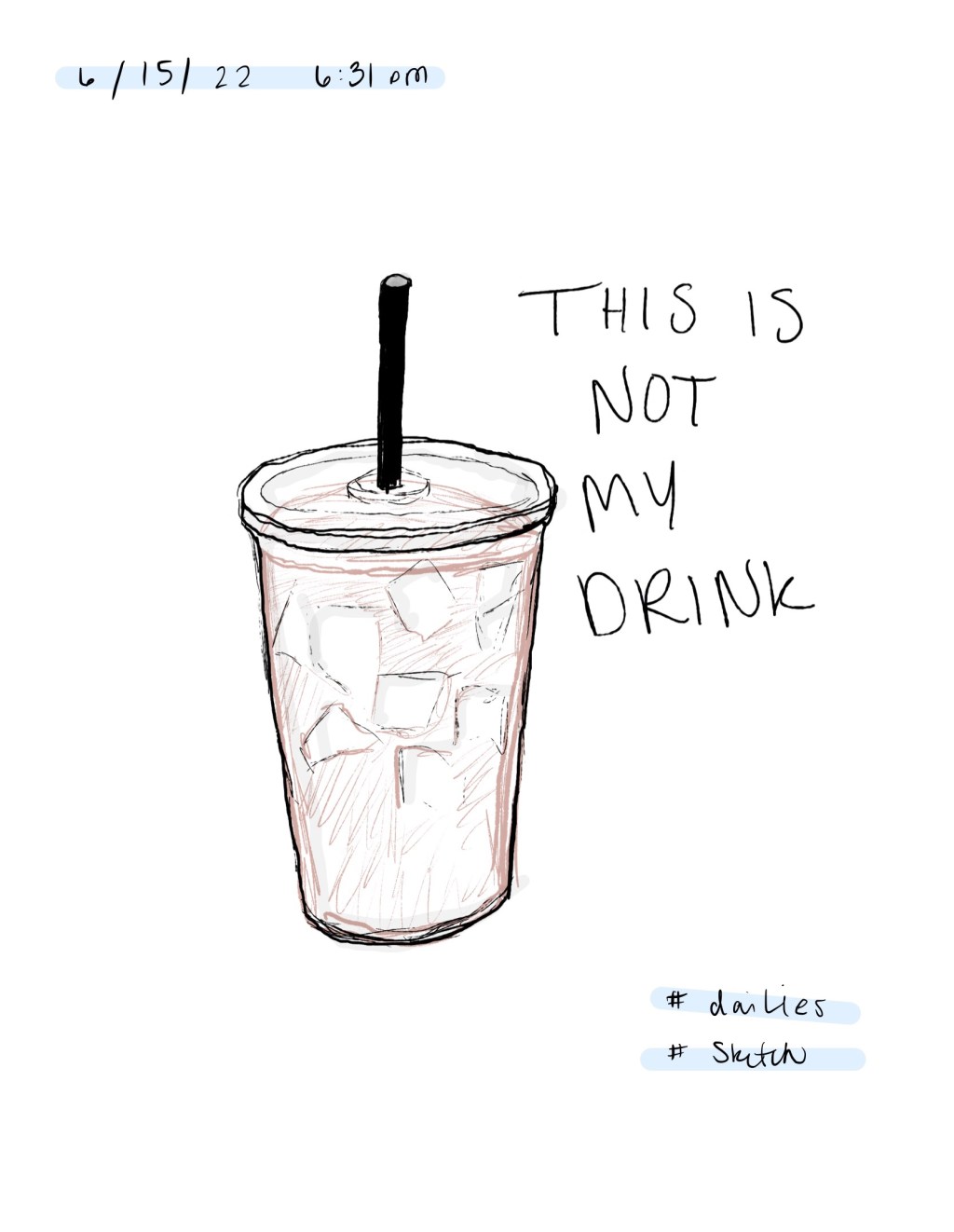 Drink / Dailies /&nbsp;6.15.22