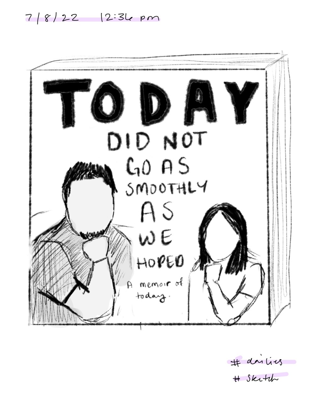 A memoir / Dailies /&nbsp;7.8.22